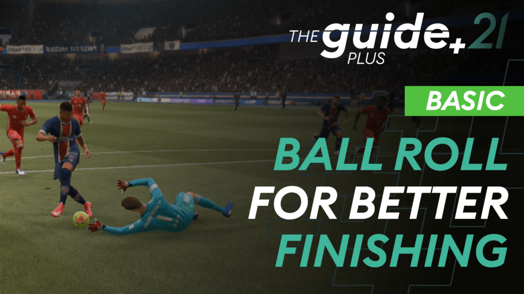 Read more about the article How to prepare your finishes with the ball roll skill move!