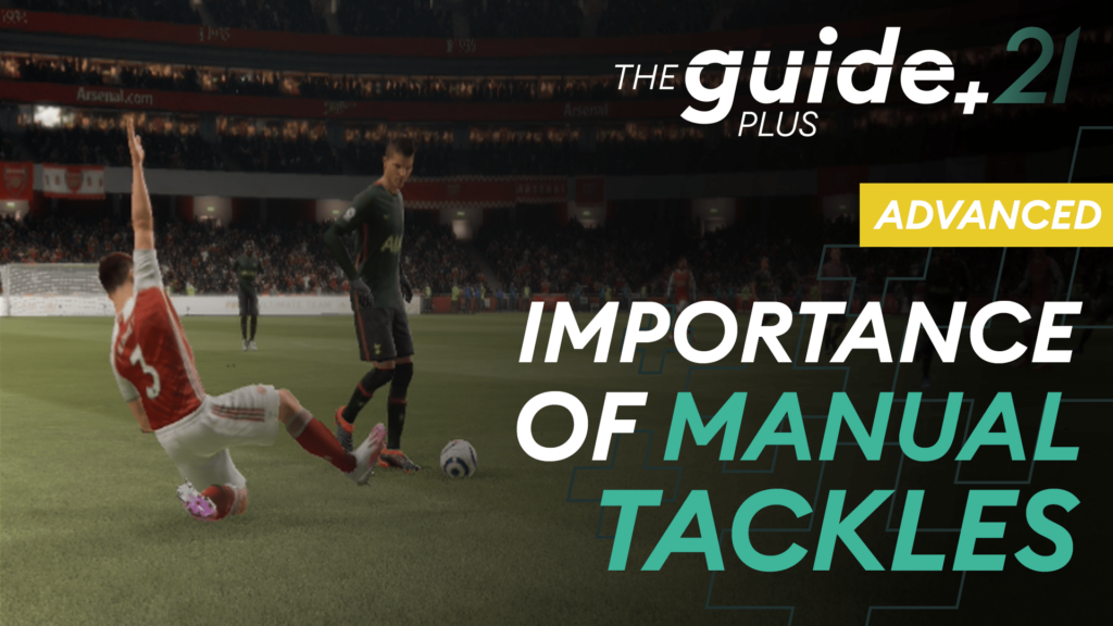 Read more about the article The importance of manual tackles in FIFA 21!