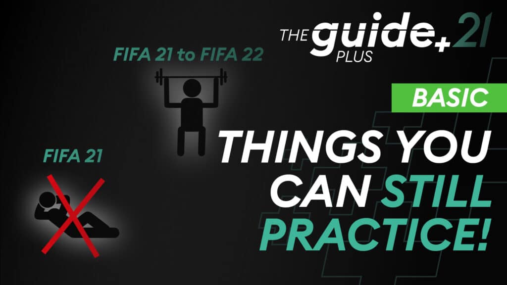 Read more about the article Things you can still practice in FIFA 21 to prepare for FIFA 22!